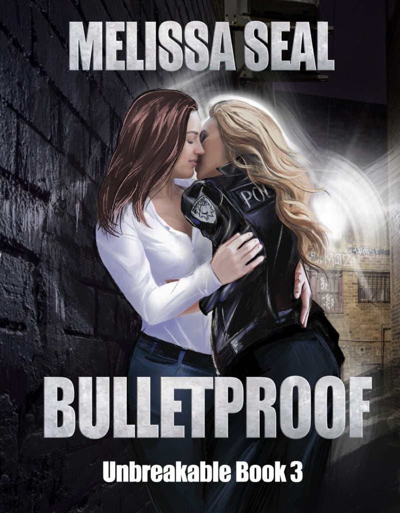 Bulletproof by Melissa Seal